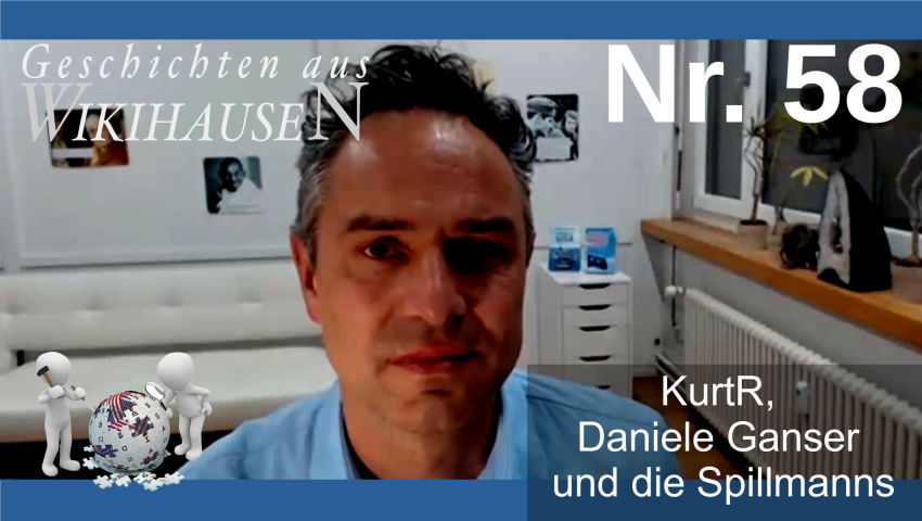 KurtR, Daniele Ganser und die Spillmanns