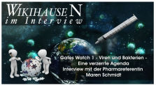 Gates Watch 01 - Viren & Bakterien - eine verzerrte Agenda. Maren Schmidt | Wikihausen im Interview by wikihausen_channel